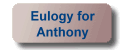 Eulogy for Anthony